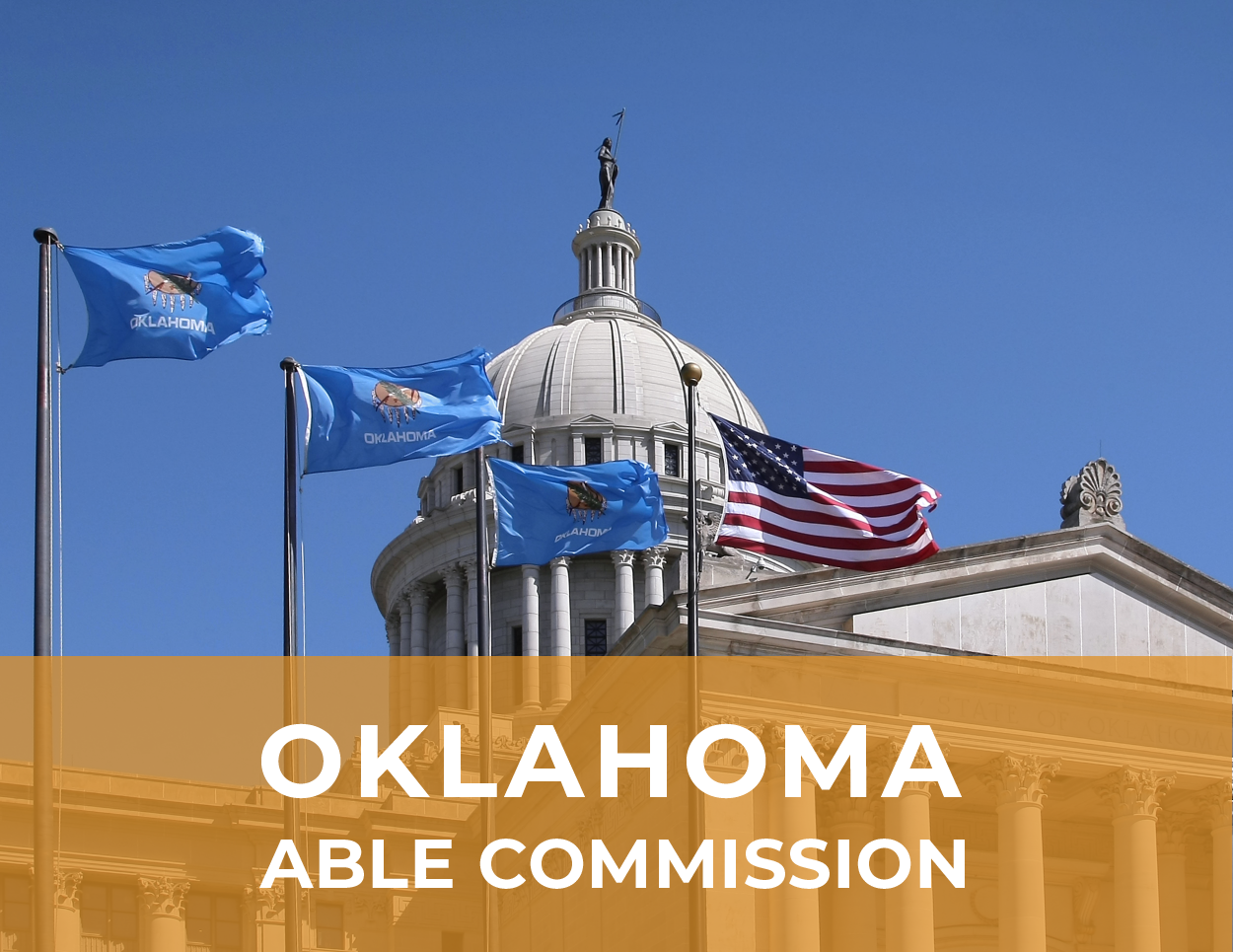 Oklahoma ABLE Commission Capitol & Flags