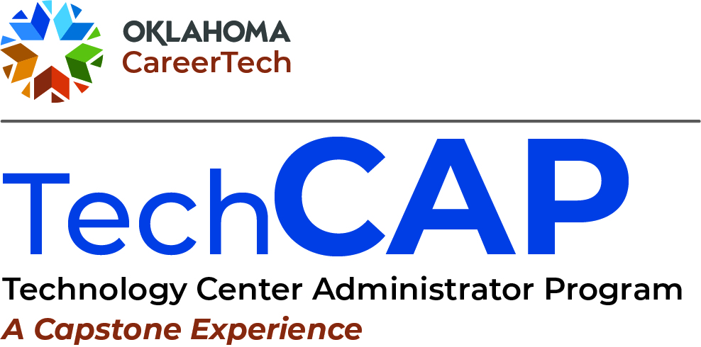 Oklahoma CareerTech Logo TechCap Tech Cap - Technology Center Administrator Program. A Capstone Experience.