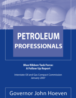 Petroleum Professionals, Blue Ribbon Task Force: A Follow Up Report (2007)