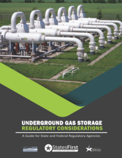Underground Gas Storage Regulatory Considerations - A Guide for State and Federal Regulatory Agencies (2017)