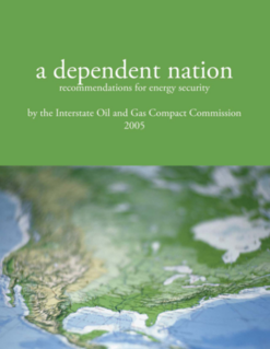 A Dependent Nation: Recommendations for Energy Security  (2005)