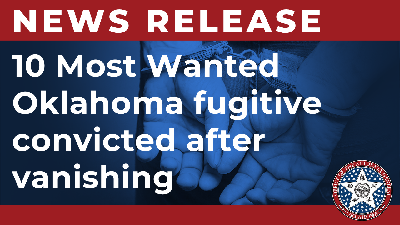 10 Most Wanted Oklahoma fugitive convicted after vanishing