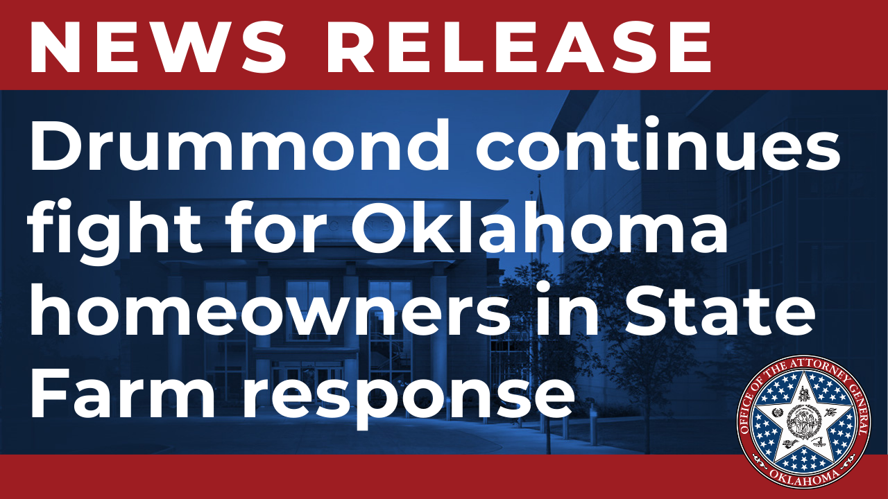 Drummond continues fight for Oklahoma homeowners in State Farm response