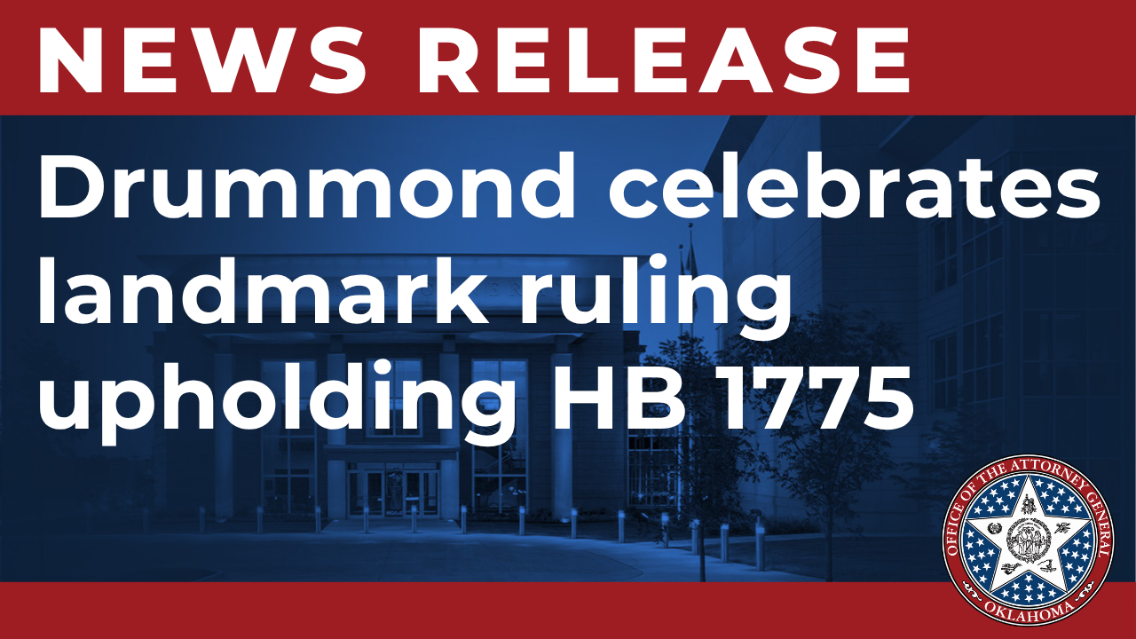 Drummond celebrates landmark ruling upholding HB 1775