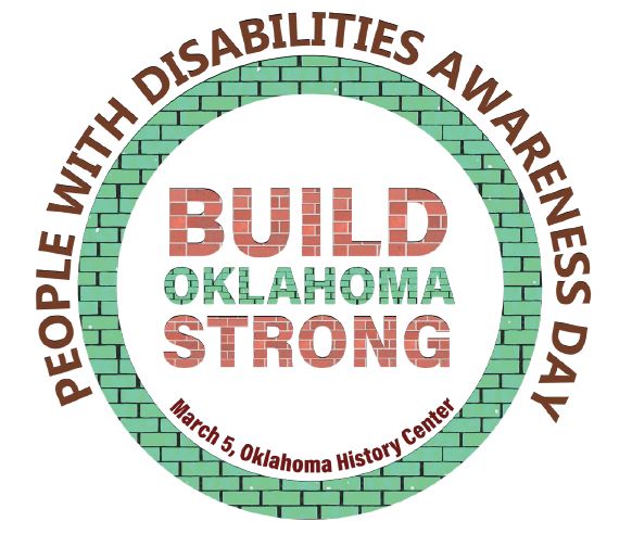 People with Disabilities Awareness Day. Circle of green bricks. Build Oklahoma Strong. March 5. Oklahoma History Center.