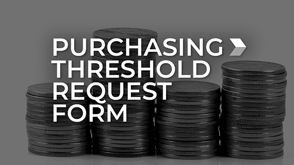 Central Purchasing Threshold Request Form