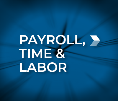 Payroll, Time & Labor