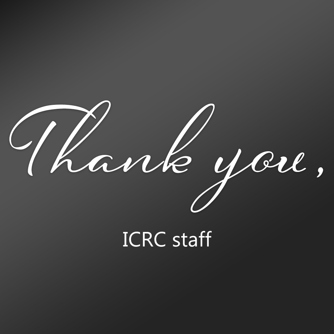 Thank you, ICRC staff