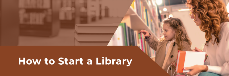 How to Start a Library