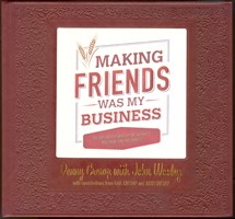 book cover with text, "Making Friends Was My Business"