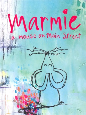 book cover with text, "Marmie A Mouse on Main Street"