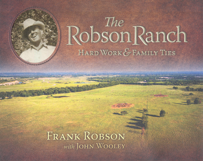 The Robson Ranch Hard Work and Family Ties book cover with text, "The Robson Ranch Hard Work and Family Ties"