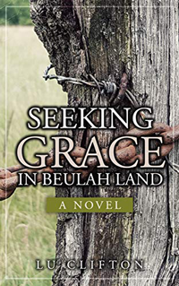 book cover with text, "Seeking Grace In Beulah Land"