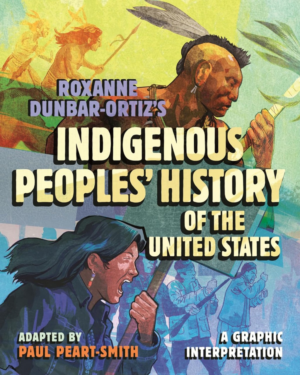 Indigenous Peoples’ History of the United States – illustrated by Paul Peart-Smith (Beacon Press)