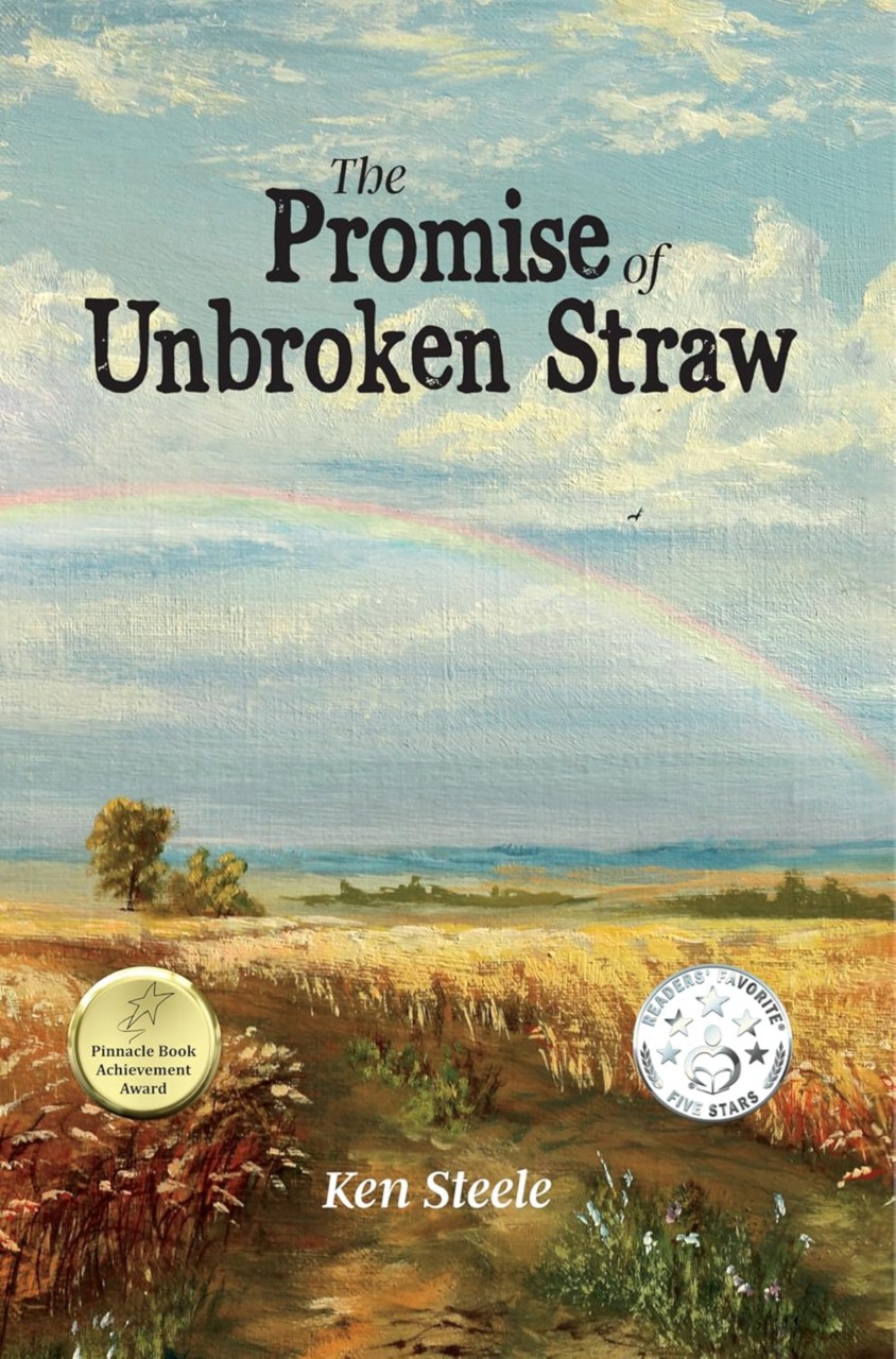 The Promise of Unbroken Straw – Ken Steele (Yorkshire Publishing)