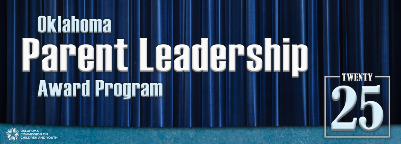  Nominate a Parent Leader - 2025 Oklahoma Parent Leadership Awards