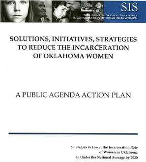 SIS - Solutions, Initiatives, Strategies to reduce the incarceration of Oklahoma Women, 2010