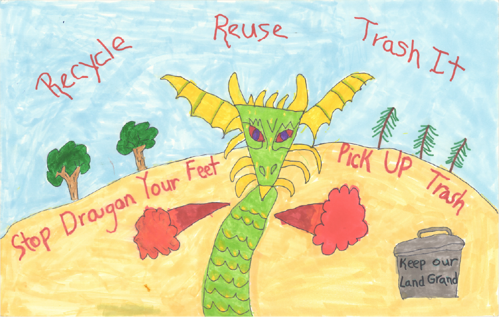 Dragon with text, "Recycle reuse trash it. Stop dragon your feet pick up trash. Keep our land grand."