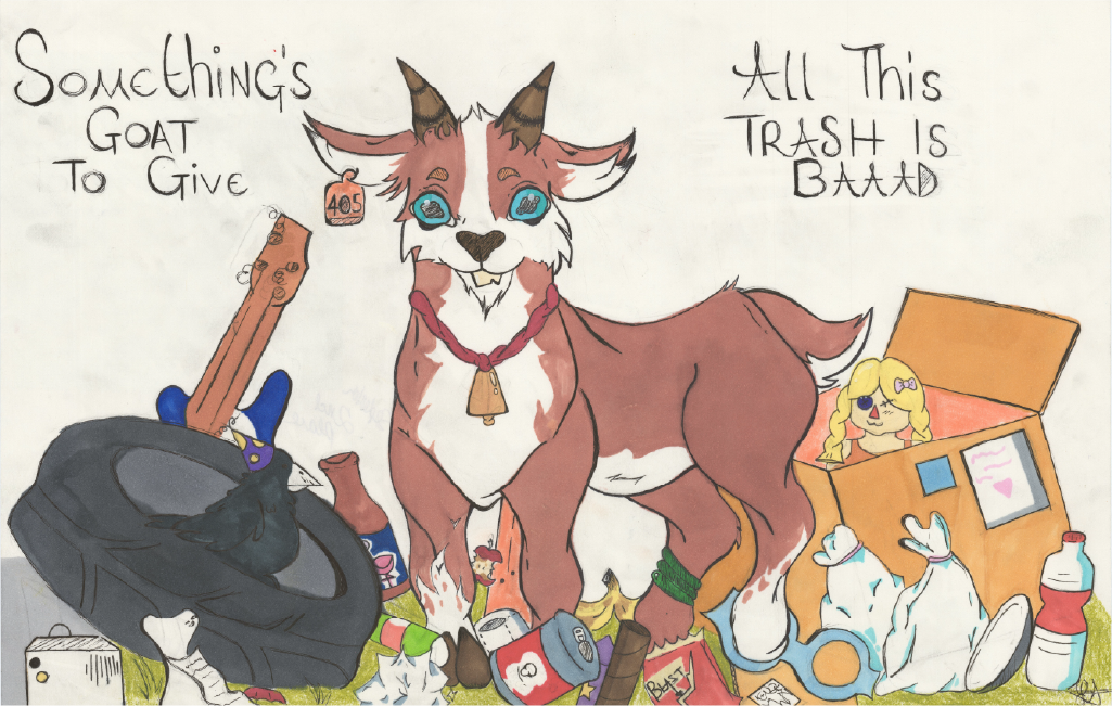 A goat standing among trash with text "something's goat to give, all this trash is baaad"