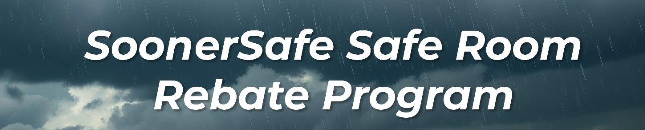 SoonerSafe, Safe Room Rebate Program. Provided by the Oklahoma Department of Emergency Management.  Cloudy skies. 