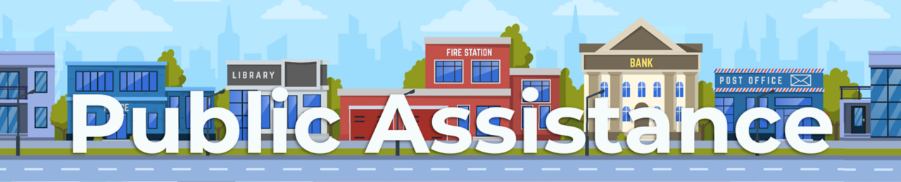 Public Assistance, background of a CGI drawn town with police, library, bank, fire and post office. 
