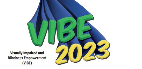 VIBE, Visually Impaired and Blindness Empowerment (VIBE)