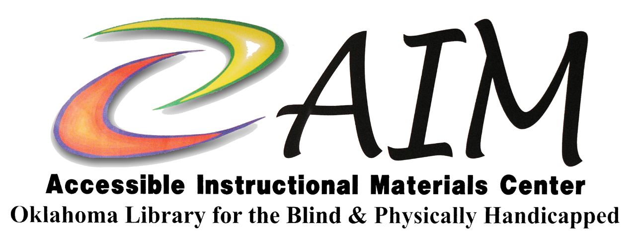 AIM, Accessible Instructional Materials Center, Oklahoma Library for the Blind and Physically Handicapped