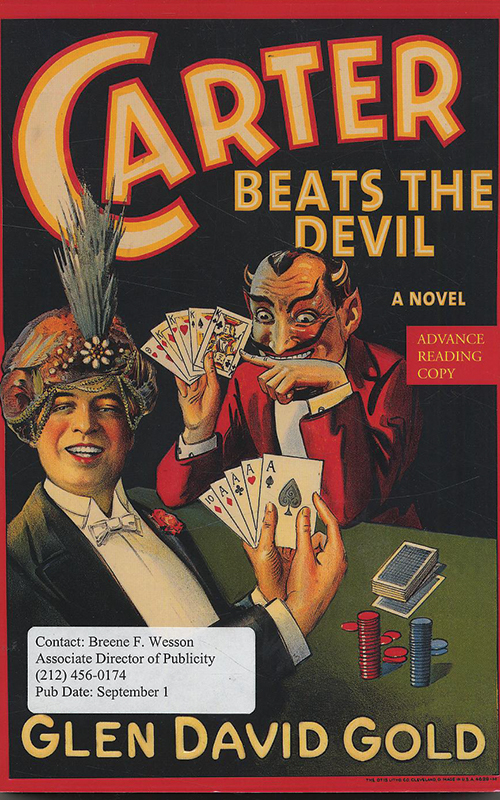 Carter Beats the Devil by Glen David Gold Carter Beats the Devil by Glen David Gold