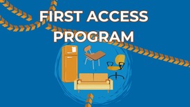 First Access Program Graphic of the First Access Program showing drawings of various furniture items.