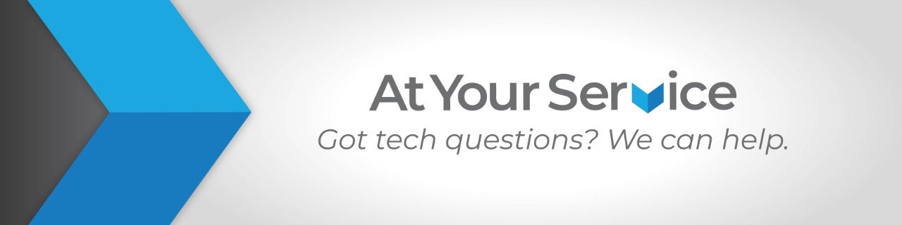 Got tech questions? We can help.