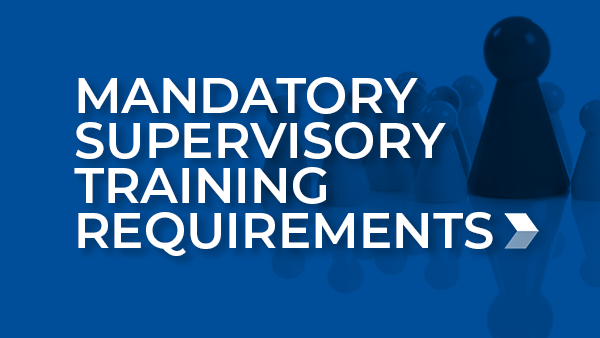 Mandatory Supervisory Training Requirements