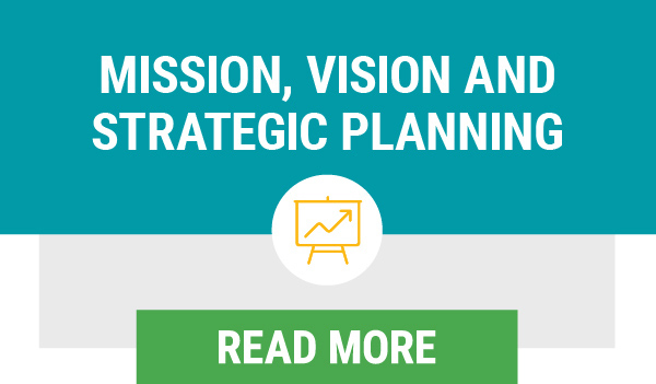 Mission, Vision and Strategic Planning
