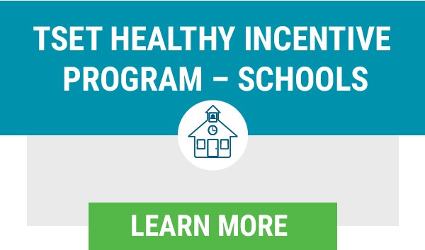 TSET Healthy Incentive Program - Schools